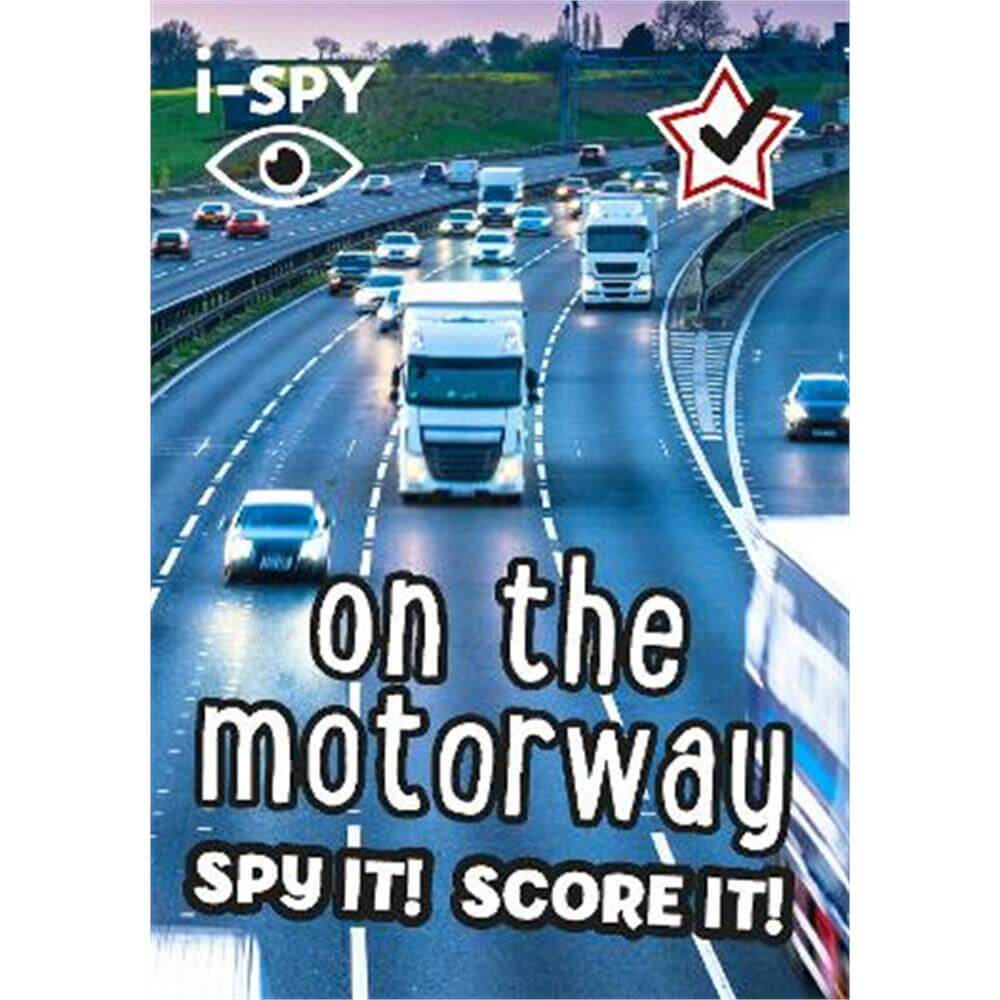 i-SPY On the Motorway: Spy it! Score it! (Collins Michelin i-SPY Guides) (Paperback)
